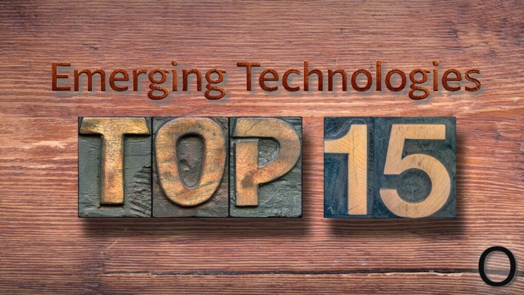 top 15 Emerging Technologies